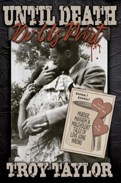 Until Death Do Us Part, Troy Taylor - Paperback - 9781958589168
