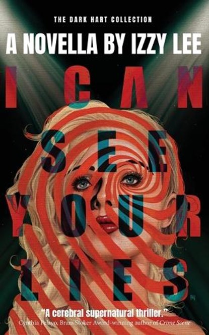 I Can See Your Lies, Izzy Lee - Paperback - 9781958598283