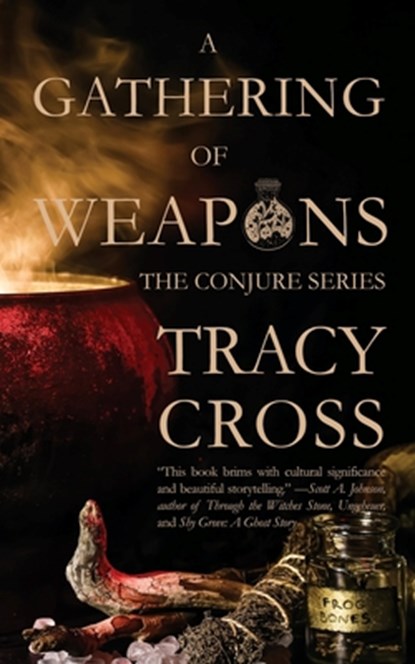 A Gathering of Weapons, Tracy Cross - Paperback - 9781958598382