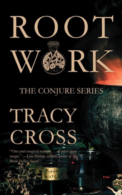 Rootwork, Tracy Cross - Paperback - 9781958598856