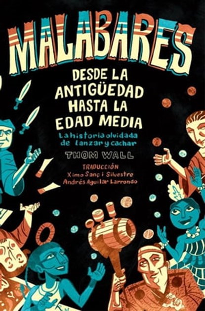 Malabares - desde la Antigüedad hasta la Edad Media, Thom Wall - Ebook - 9781958604007