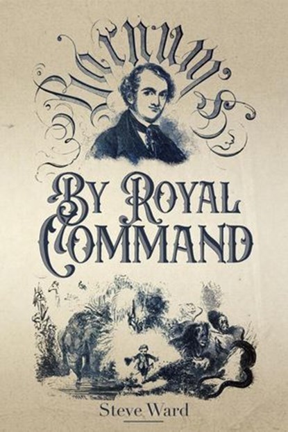 By Royal Command: Barnum in Europe, Steve Ward - Ebook - 9781958604274