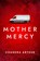 Mother Mercy, Chandra Arthur - Gebonden - 9781958607497