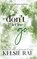 Don't Let Me Go, Kelsie Rae - Paperback - 9781958643204