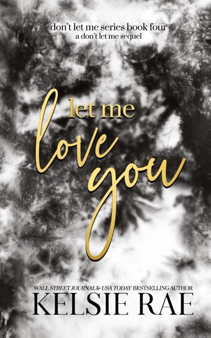 Let Me Love You, Kelsie Rae - Paperback - 9781958643235