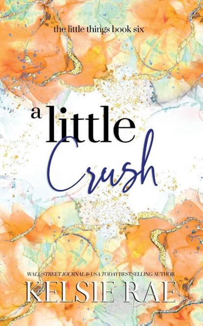 A Little Crush, Kelsie Rae - Paperback - 9781958643242