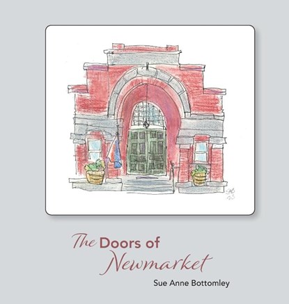 The Doors Of Newmarket - Sue Anne Bottomley 