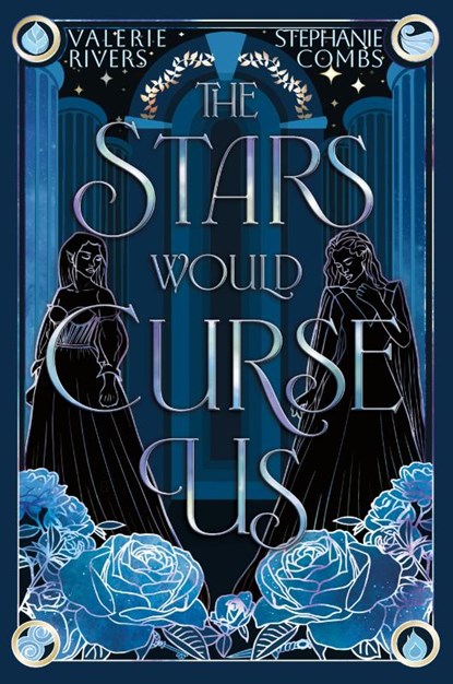 The Stars Would Curse Us, Stephanie Combs ; Valerie Rivers - Paperback - 9781958673607