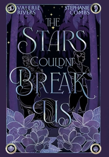 The Stars Couldn't Break Us, Stephanie Combs - Gebonden - 9781958673959