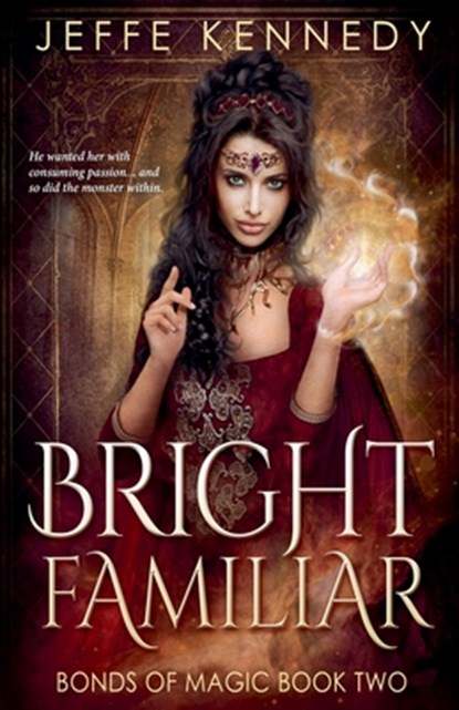 Bright Familiar, Jeffe Kennedy - Paperback - 9781958679838