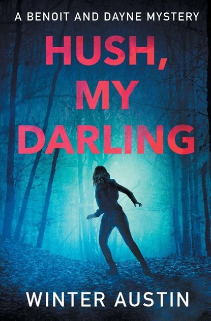 Hush, My Darling, Winter Austin - Paperback - 9781958686584
