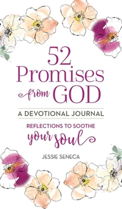 52 Promises from God, Jessie Seneca - Gebonden - 9781958711996