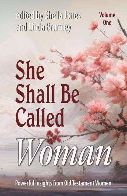 She Shall Be Called Woman, Volume One, Sheila Jones - Paperback - 9781958723098