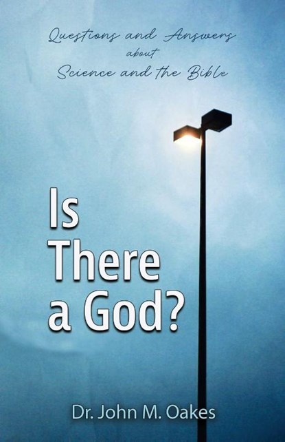 Is There a God?, John M. Oakes - Paperback - 9781958723111