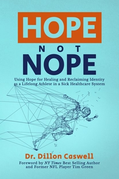 Hope Not Nope, Dillon Caswell - Paperback - 9781958729724