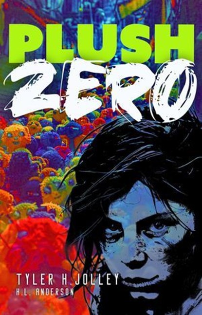 Plush Zero, Tyler Jolley ; Holli Anderson - Ebook - 9781958734247