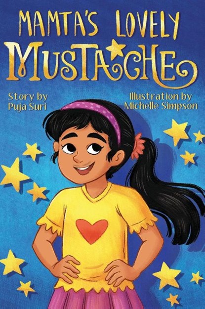 Mamta's Lovely Mustache, Puja Suri ; Michelle Simpson - Gebonden - 9781958754474