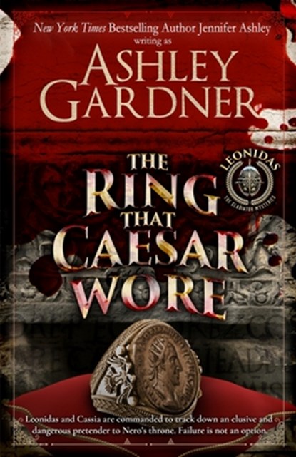 The Ring that Caesar Wore, Ashley Gardner ; Jennifer Ashley - Paperback - 9781958798324