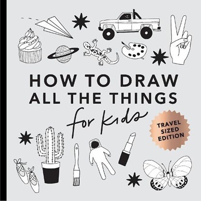 All the Things: How to Draw Books for Kids with Cars, Unicorns, Dragons, Cupcakes, and More (Mini), Alli Koch - Paperback - 9781958803424