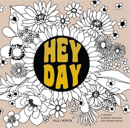 Heyday (Mini): A Retro Flower Design Coloring Book, Alli Koch - Paperback - 9781958803561