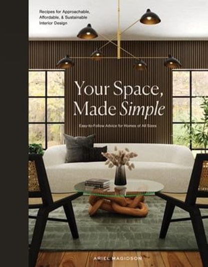 Your Space, Made Simple, Ariel Magidson ; Blue Star Press - Ebook - 9781958803707