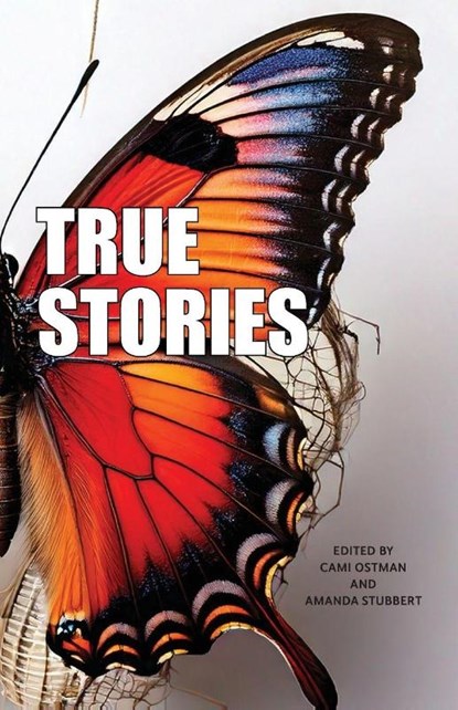True Stories, Cami Ostman ; Amanda Stubbert - Paperback - 9781958808474