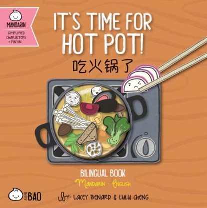 It's Time for Hot Pot - Simplified, Lacey Benard - Gebonden - 9781958833322
