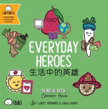 Everyday Heroes - Cantonese, Lacey Benard - Gebonden - 9781958833773
