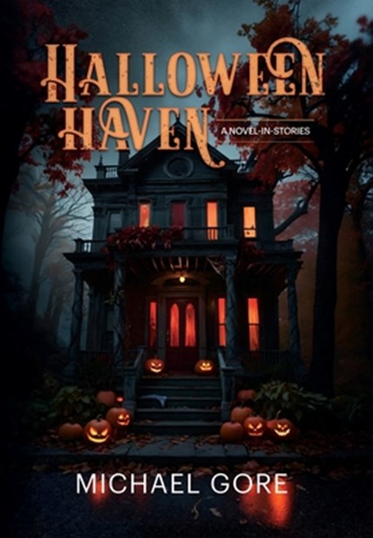 Gore, M: Halloween Haven, Michael Gore - Gebonden - 9781958842416