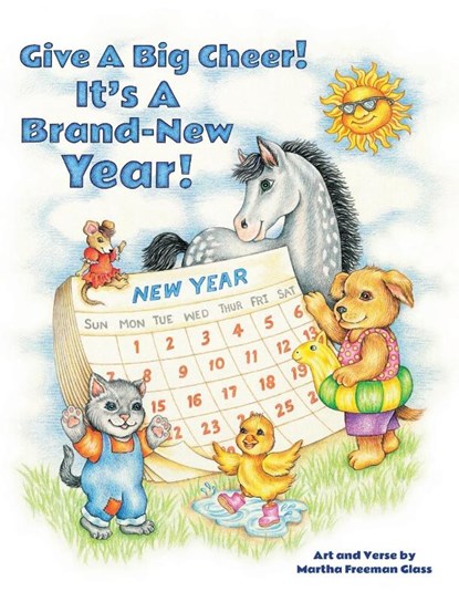 Give a Big Cheer! It's a Brand-New Year!, Martha Freeman Glass - Gebonden - 9781958842539