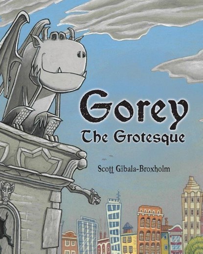 Gorey the Grotesque, Scott Gibala-Broxholm - Paperback - 9781958842591