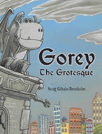 Gorey the Grotesque, Scott Gibala-Broxholm - Gebonden - 9781958842607