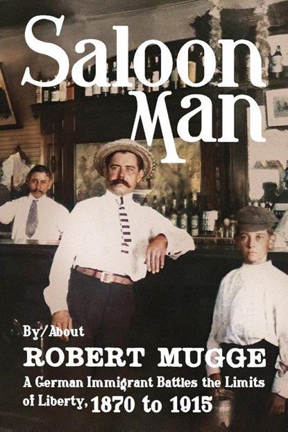 Saloon Man, Robert Mugge - Paperback - 9781958861363