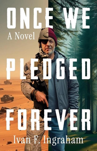 Once We Pledged Forever, Ivan F. Ingraham - Paperback - 9781958861653
