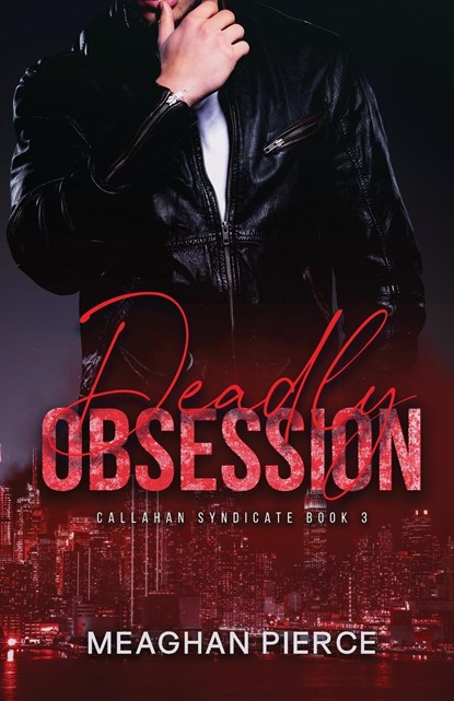 Deadly Obsession, Meaghan Pierce - Paperback - 9781958874035