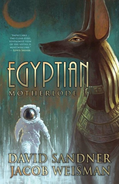 Egyptian Motherlode, David Sandner ; Jacob Weisman - Paperback - 9781958880210