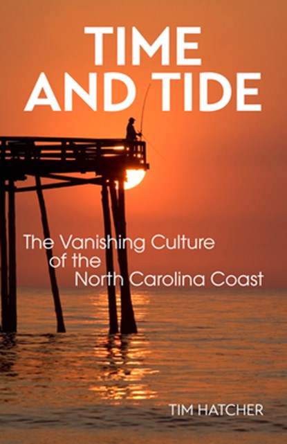 Time and Tide, Tim Hatcher - Paperback - 9781958888032