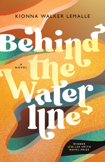 Behind the Waterline, Kionna Walker Lemalle - Paperback - 9781958888803