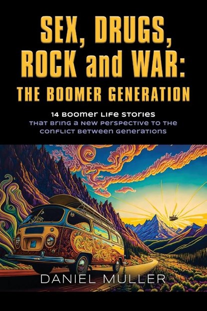 SEX, DRUGS, ROCK and WAR, Daniel Muller - Paperback - 9781958889251