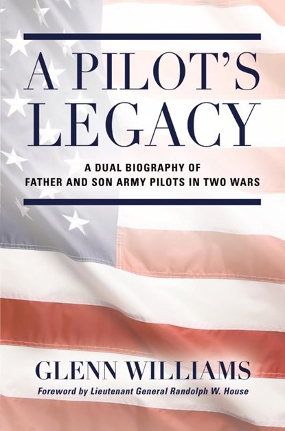 A Pilot's Legacy, Glenn Williams - Paperback - 9781958891605