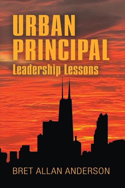 Urban Principal, Bret Allan Anderson - Paperback - 9781958891926