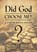 Did God Choose Me? A Study on Biblical Election, Steven D. Rhodes - Paperback - 9781958892121