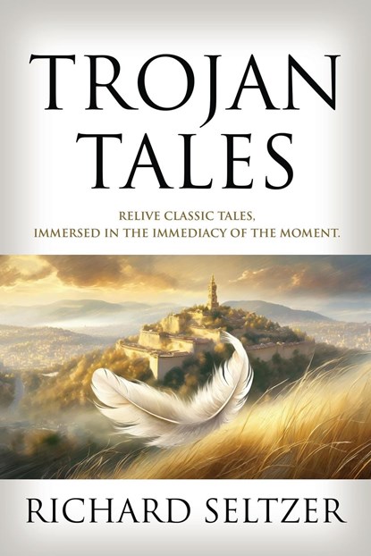 Trojan Tales, Richard Seltzer - Paperback - 9781958892275