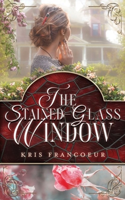The Stained-Glass Window, Kris Francoeur - Paperback - 9781958901014