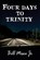 Four Days to Trinity, Jr. Bill Mesce - Paperback - 9781958901397