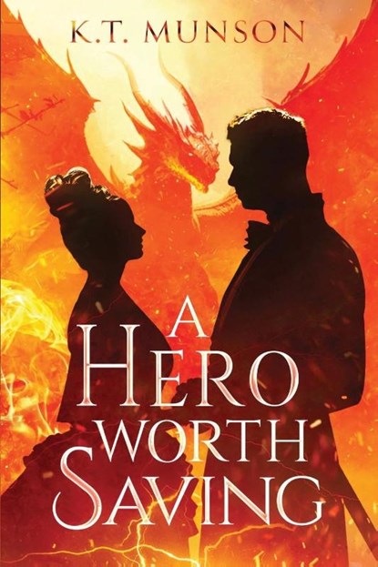 A Hero Worth Saving, K. T. Munson - Paperback - 9781958901465
