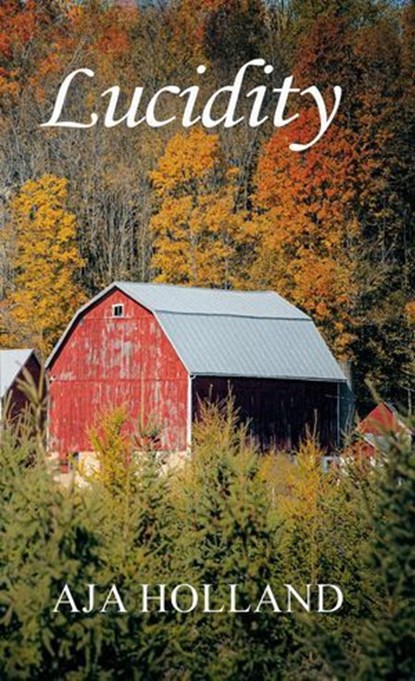 Lucidity, Aja Holland - Ebook - 9781958901557