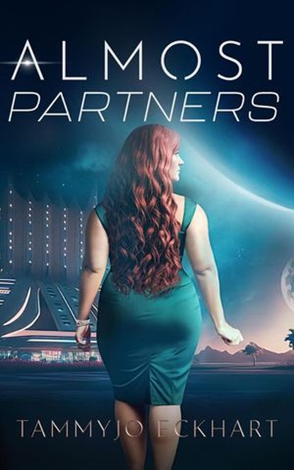 Almost Partners, TammyJo Eckhart - Ebook - 9781958901694