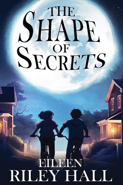The Shape of Secrets, Eileen Riley Hall - Paperback - 9781958901748