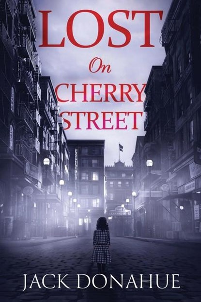 Lost on Cherry Street, Jack Donahue - Paperback - 9781958901885